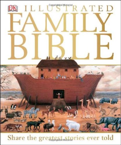 DK Illustrated Family Bible by DK Publishing