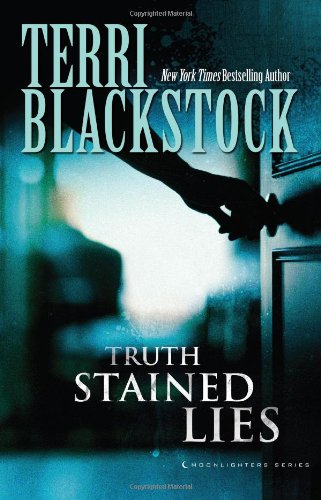Truth Stained Lies by Terri Blackstock