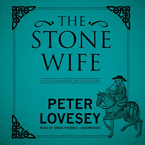 The Stone Wife: Library Edition by Peter Lovesey