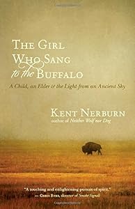 The Girl Who Sang to the Buffalo: A Child, an Elder, and the Light from an Ancient Sky