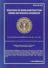 Weapons of Mass Destruction Terms Reference Handbook - DTRA-AR-40H