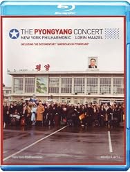 The Pyongyang Concert - New York Philharmonic & Lorin Maazel [Blu-ray]