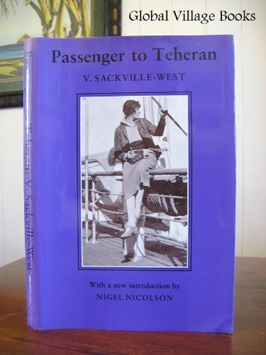 Passenger to Teheran by V. Sackville-West