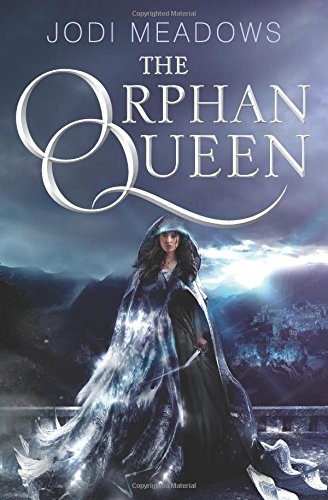 The Orphan Queen by Jodi Meadows