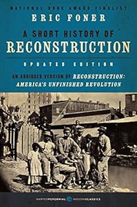 A Short History of Reconstruction, Updated Edition