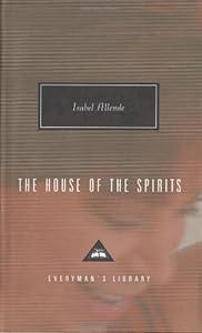 The House of the Spirits (Everyman's Library Classics & Contemporary Classics)