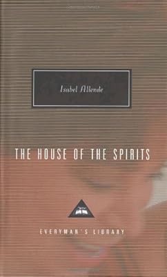 The House of the Spirits (Everyman's Library Classics & Contemporary Classics)