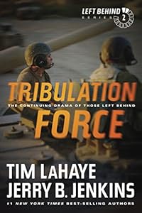 Tribulation Force: The Continuing Drama of Those Left Behind