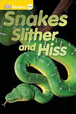 DK Readers L0: Snakes Slither and Hiss