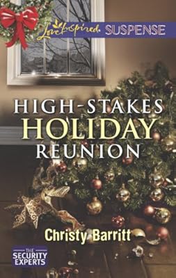High-Stakes Holiday Reunion (The Security Experts)