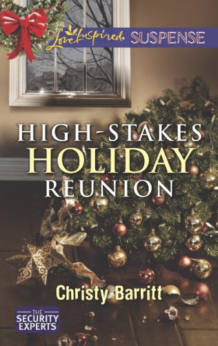 High-Stakes Holiday Reunion (The Security Experts) by Laura Scott