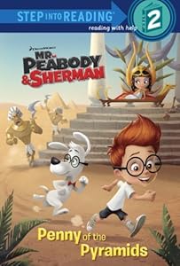 Penny of the Pyramids (Mr. Peabody & Sherman) (Step into Reading)
