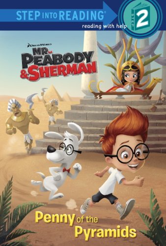 Penny of the Pyramids (Mr. Peabody & Sherman) (Step into Reading) by Random House