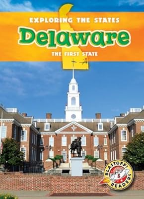 Delaware: The First State