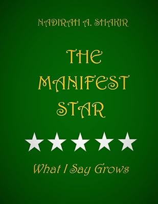 The Manifest STAR: What I Say Grows