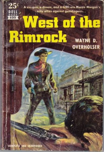 West of the Rimrock by Wayne D. Overholser