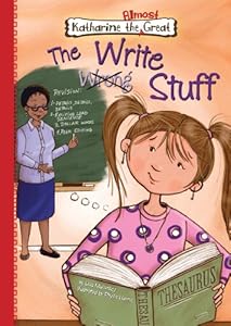The Write Stuff (Katharine the Almost Great) (Katherine the Almost Great)