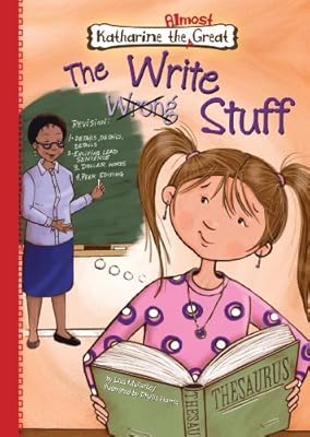 The Write Stuff (Katharine the Almost Great) (Katherine the Almost Great)