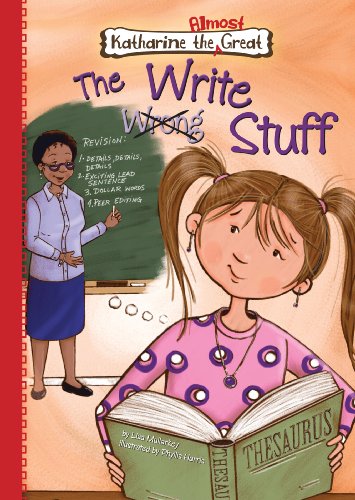 The Write Stuff (Katharine the Almost Great) (Katherine the Almost Great) by Lisa Mullarkey