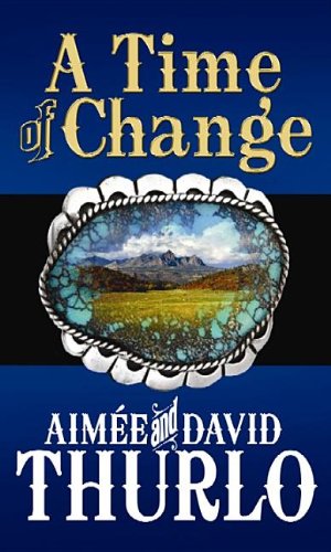 A Time of Change by David Thurlo