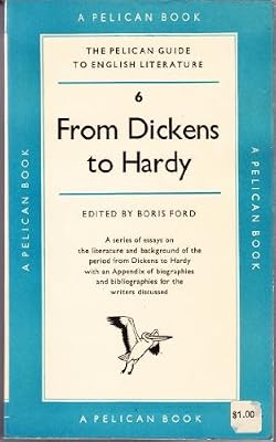 From Dickens to Hardy (Pelican guide to English literature)