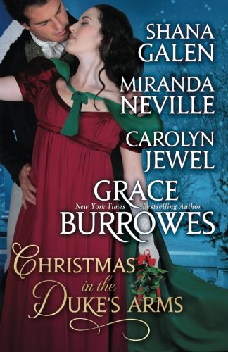 Christmas in The Duke's Arms: A Historical Romance Holiday Anthology by Grace Burrowes
