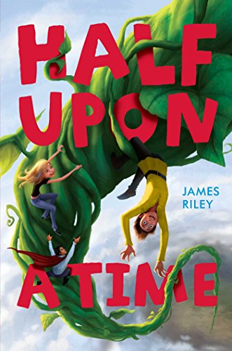Half Upon a Time by James Riley