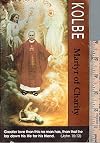 Kolbe, Martyr of Charity