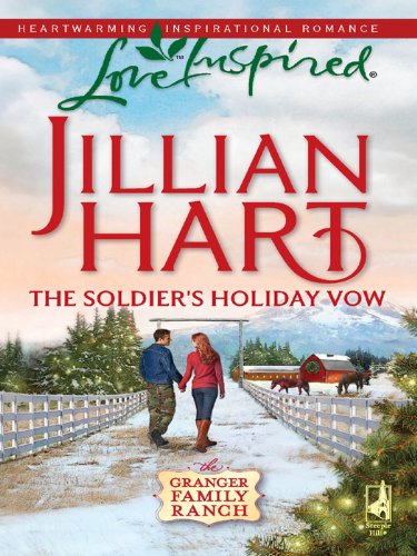 The Soldier's Holiday Vow by Jillian Hart