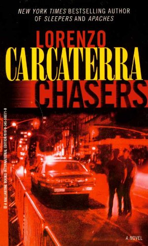 Chasers a novel by Lorenzo Carcaterra