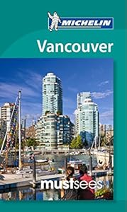 Michelin Must Sees Vancouver