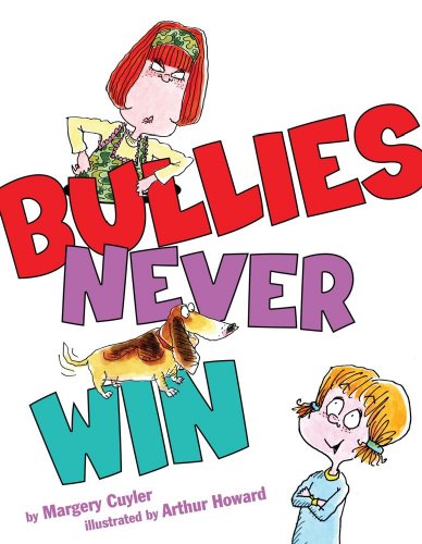 Bullies Never Win by Margery Cuyler