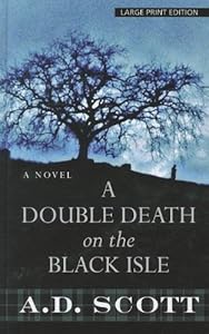 A Double Death on the Black Isle by A. D. Scott