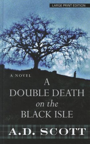 A Double Death on the Black Isle by A. D. Scott