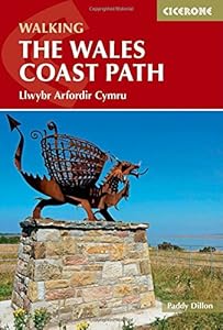 Walking The Wales Coast Path: Llwybr Arfordir Cymru