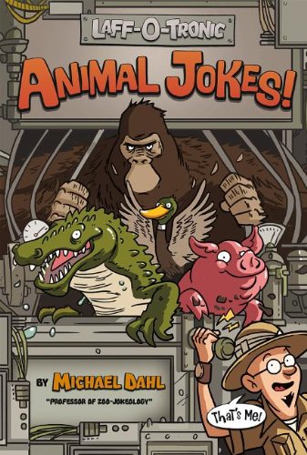 Laff-O-Tronic Animal Jokes! by Michael Dahl