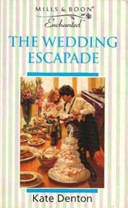 The Wedding Escapade (Enchanted S.) by Kate Denton