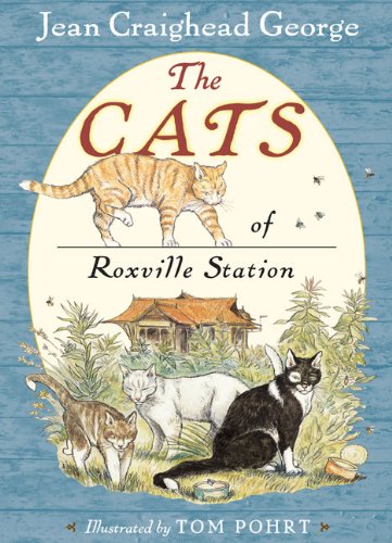 The Cats of Roxville Station by Jean Craighead George