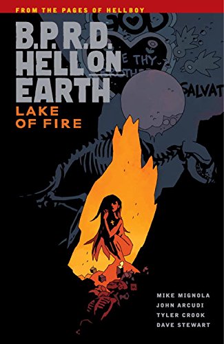 B.P.R.D. Hell on Earth Volume 8: Lake of Fire by Mike Mignola