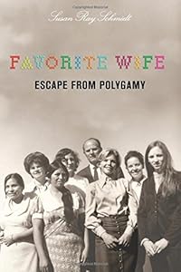 Favorite Wife: Escape From Polygamy