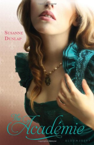 The Academie by Susanne Dunlap