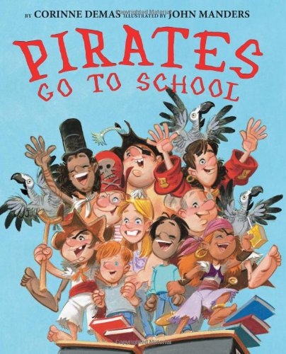 Pirates Go to School by Corinne Demas