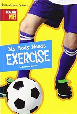 My body needs exercise