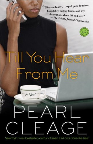 Till You Hear from Me: A Novel by Pearl Cleage