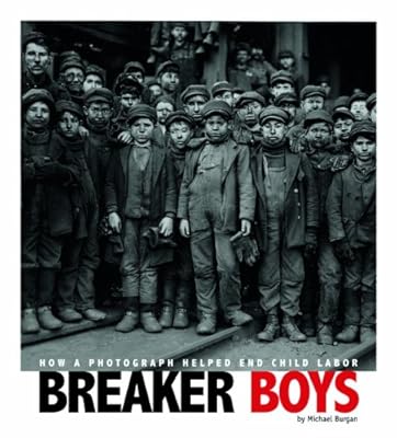 Breaker Boys: How a Photograph Helped End Child Labor