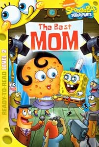The Best Mom (Turtleback School & Library Binding Edition) (Spongebob Squarepants: Ready-to-Read, Level 2)