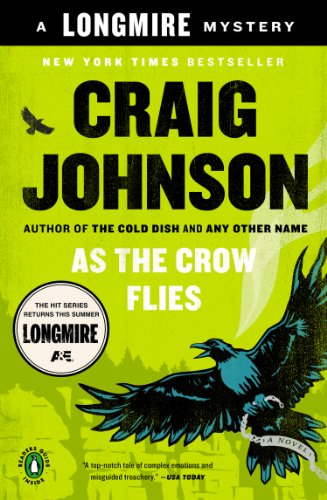 As the Crow Flies: A Walt Longmire Mystery by Craig Johnson