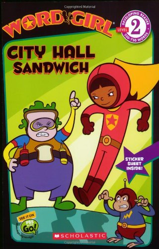 WordGirl: City Hall Sandwich (Level 2) by Annie Auerbach