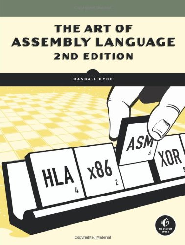 The Art of Assembly Language by Randall Hyde