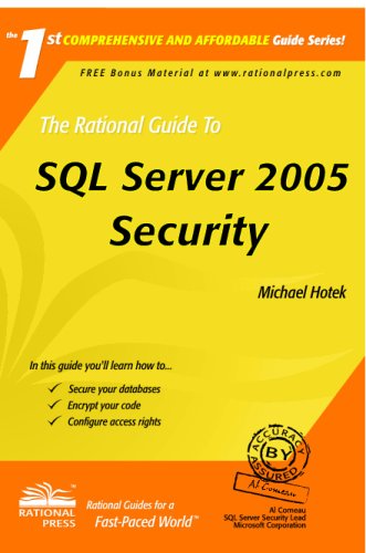 The Rational Guide to SQL Server 2005 Security by Michael Hotek